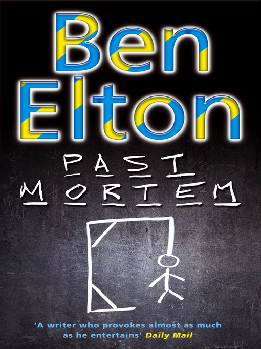 Title details for Past Mortem by Ben Elton - Available